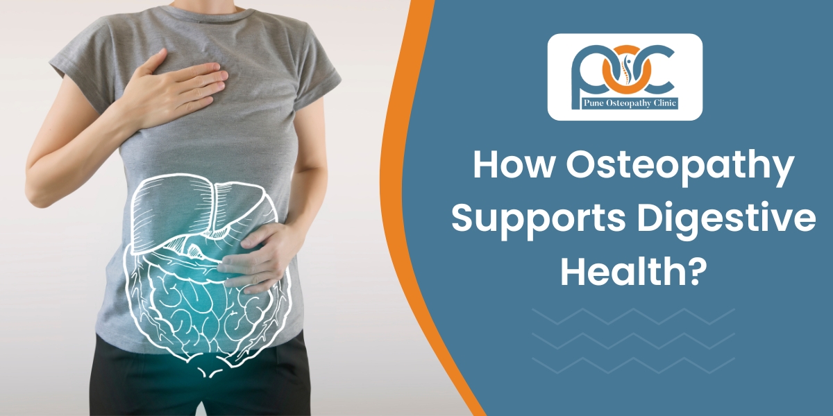 How Osteopathy Supports Digestive Health?