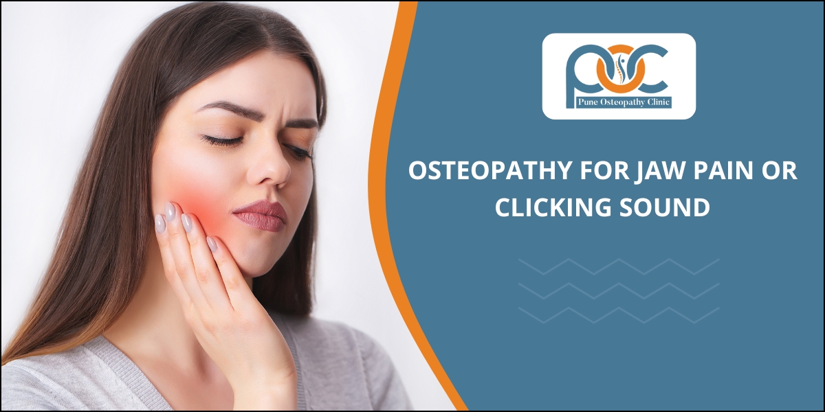 Osteopathy for Jaw Pain Or Clicking Sound
