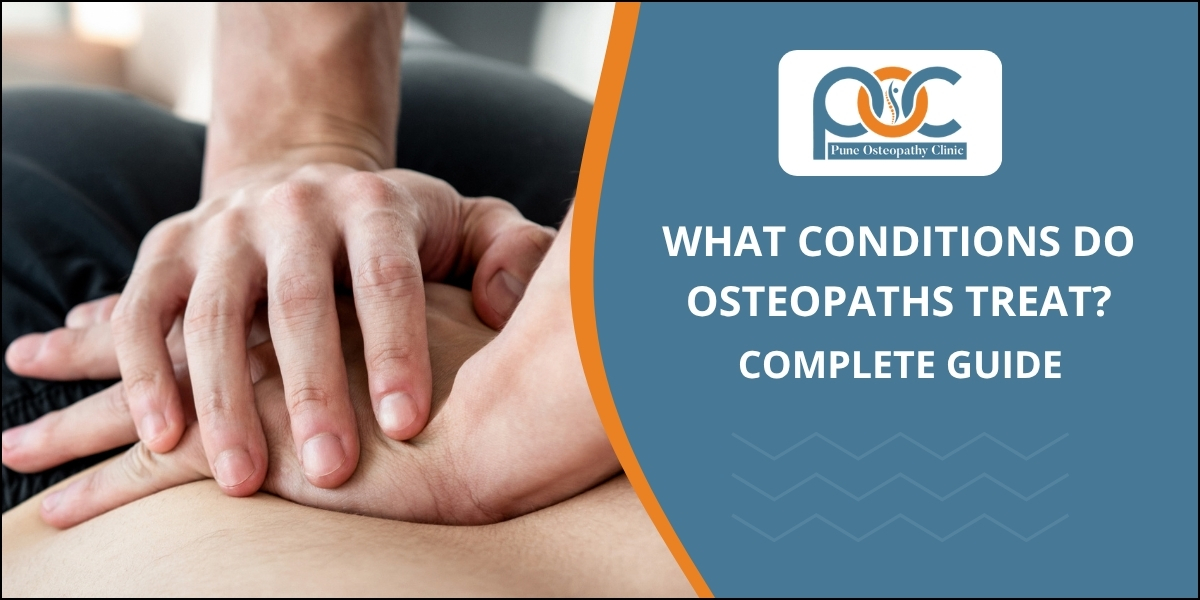 What Conditions Do Osteopaths Treat?